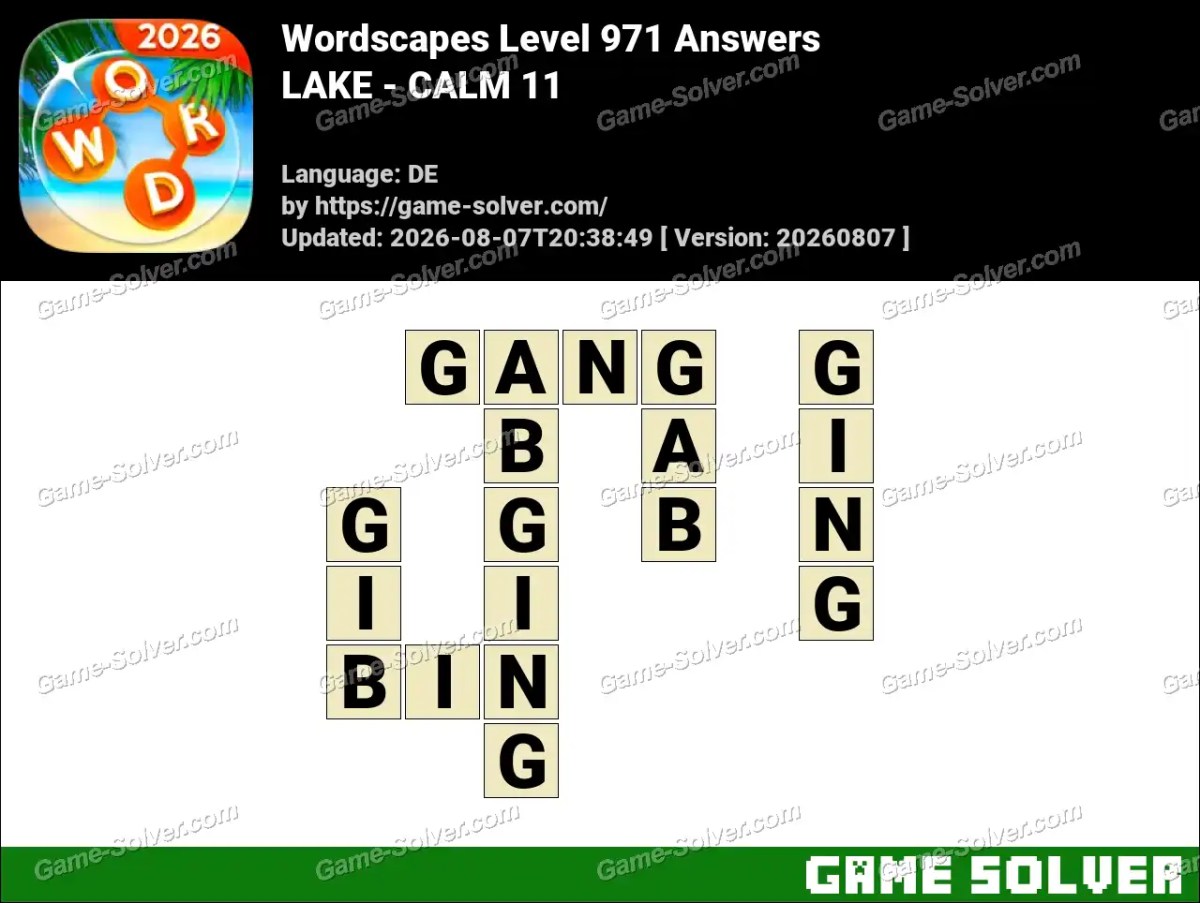 Wordscapes Deutsche Level 971 Answers — LAKE - CALM 11 Wordscapes Deutsche Level 971 Answers — LAKE - CALM 11