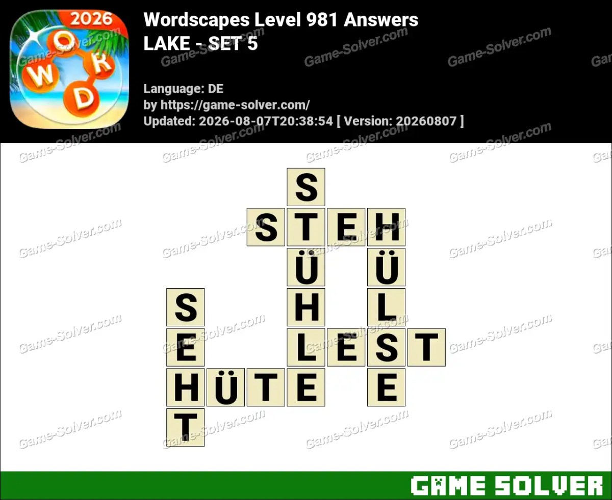 Wordscapes Deutsche Level 981 Answers — LAKE - SET 5