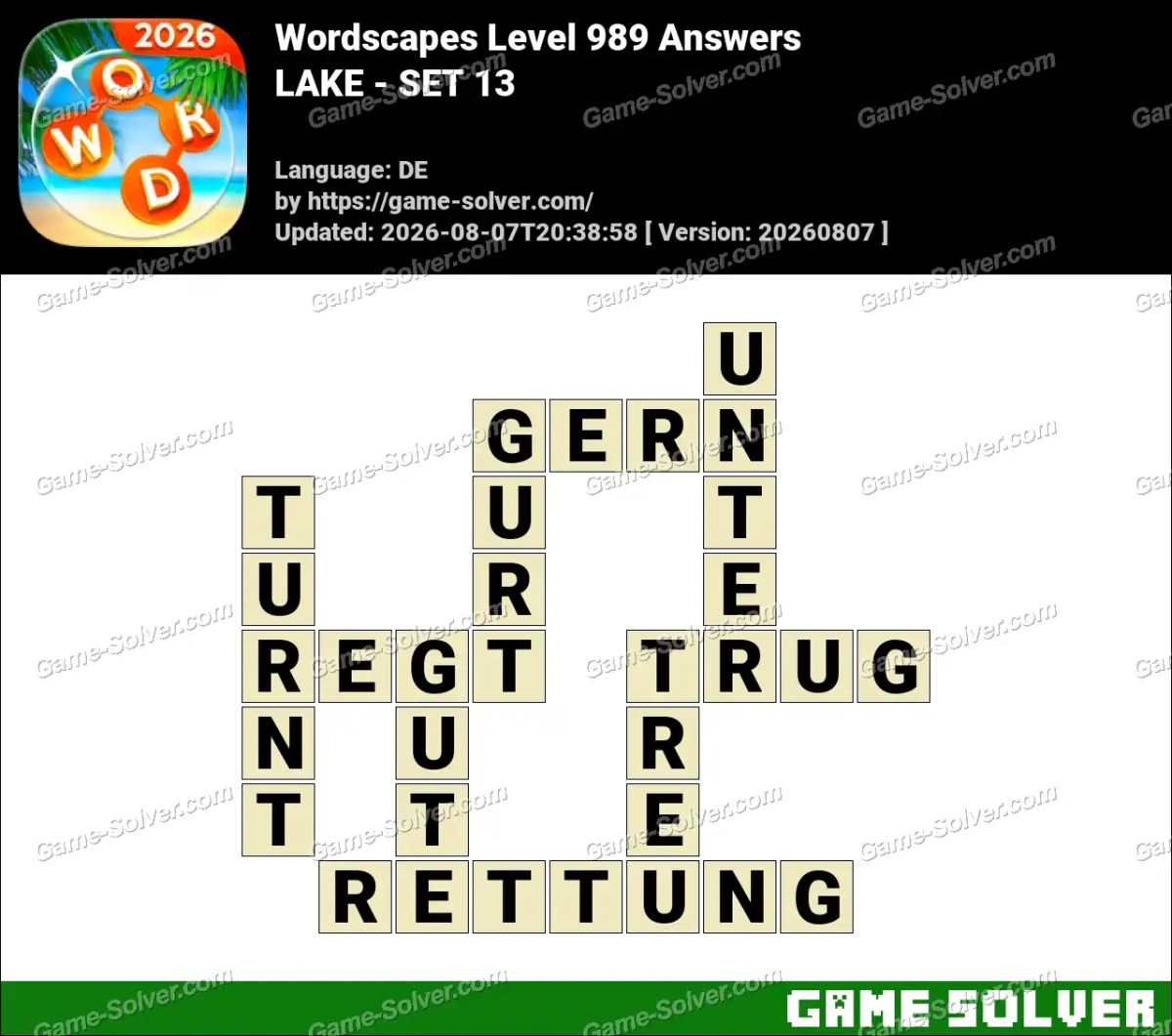 Wordscapes Deutsche Level 989 Answers — LAKE - SET 13 Wordscapes Deutsche Level 989 Answers — LAKE - SET 13