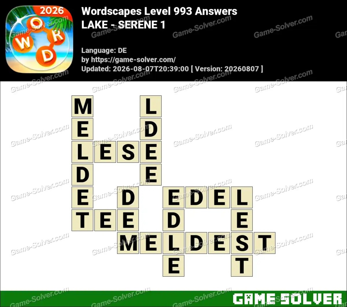 Wordscapes Deutsche Level 993 Answers — LAKE - SERENE 1