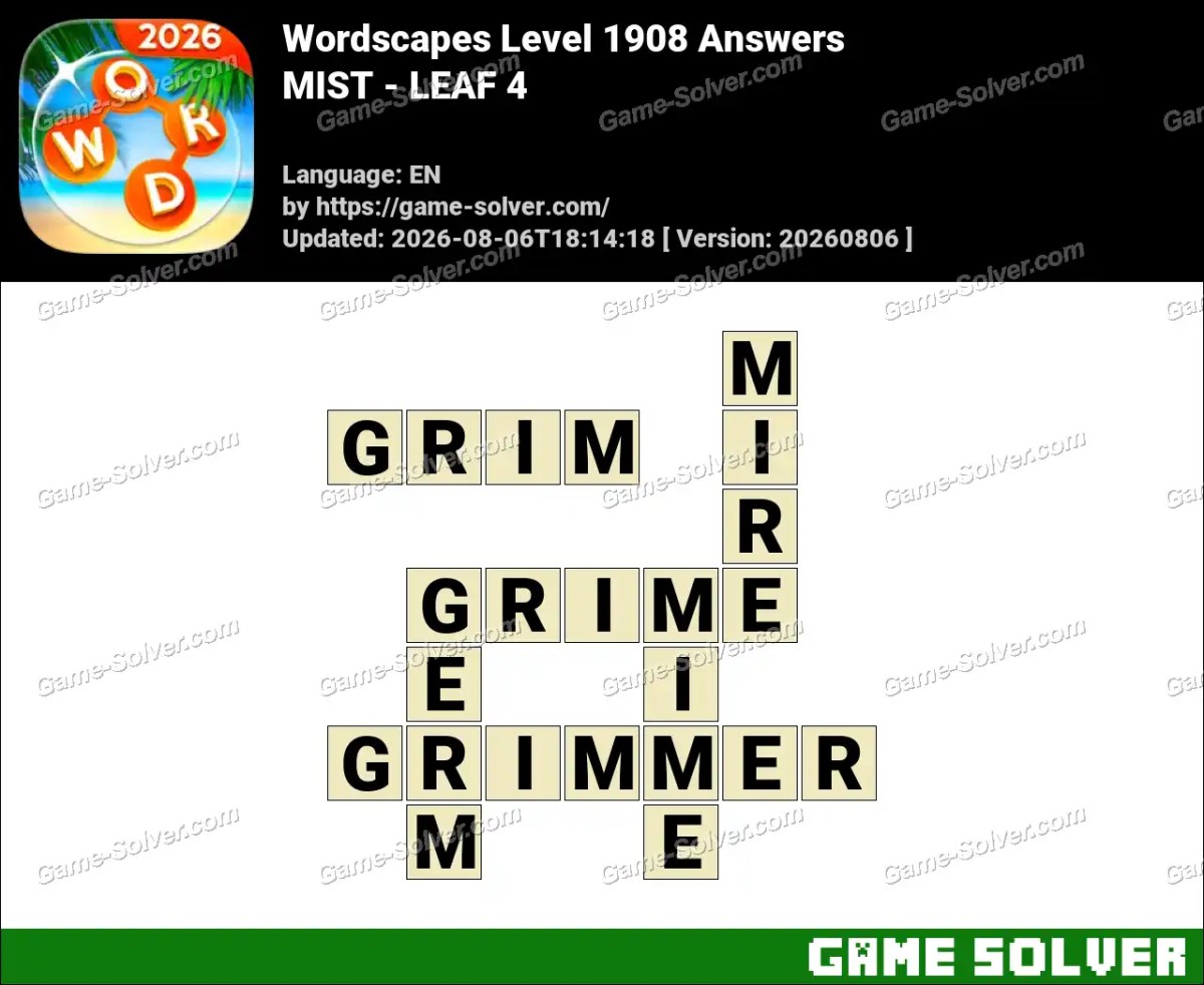 Wordscapes Level 1908 Answers — MIST - LEAF 4