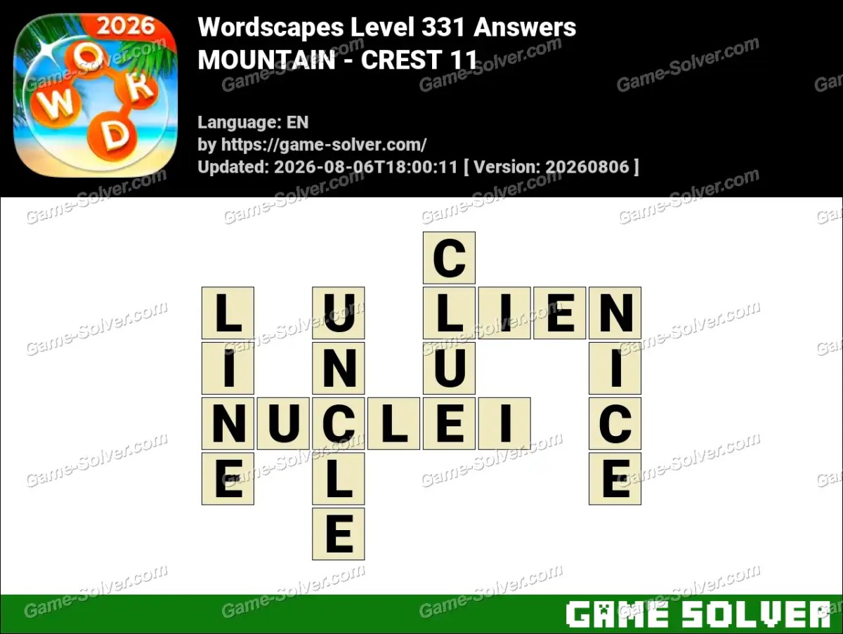 Wordscapes Level 331 Answers — MOUNTAIN - CREST 11 Wordscapes Level 331 Answers — MOUNTAIN - CREST 11