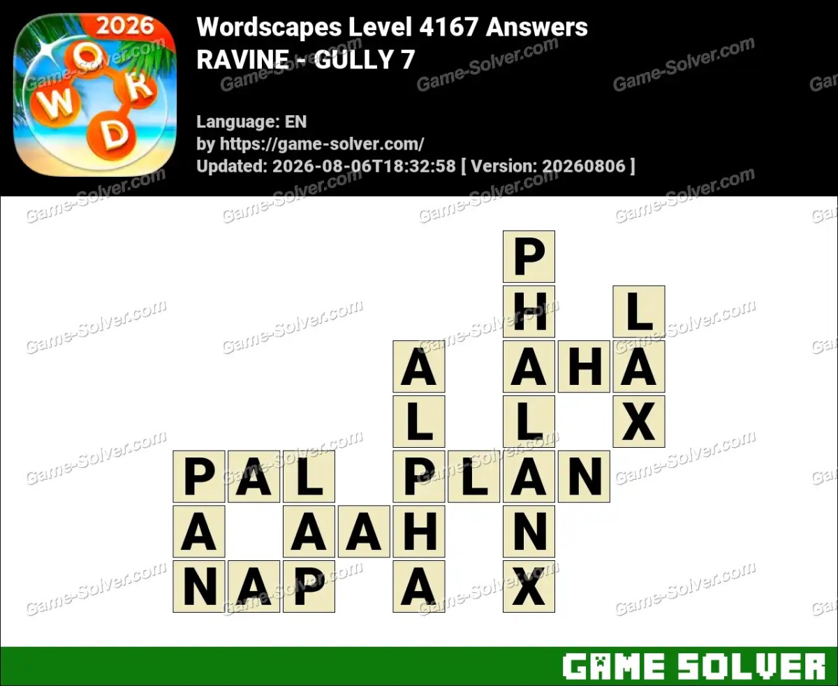 Wordscapes Level 4167 Answers — RAVINE - GULLY 7