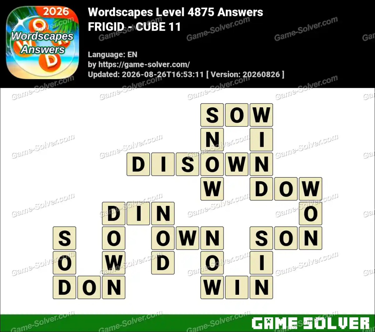 Wordscapes Level 4875 Answers — FRIGID - CUBE 11 Wordscapes Level 4875 Answers — FRIGID - CUBE 11