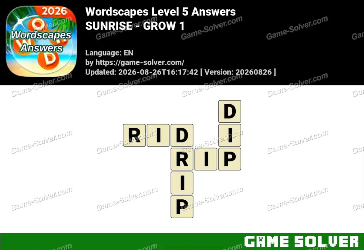 Wordscapes Level 5 Answers — SUNRISE - GROW 1