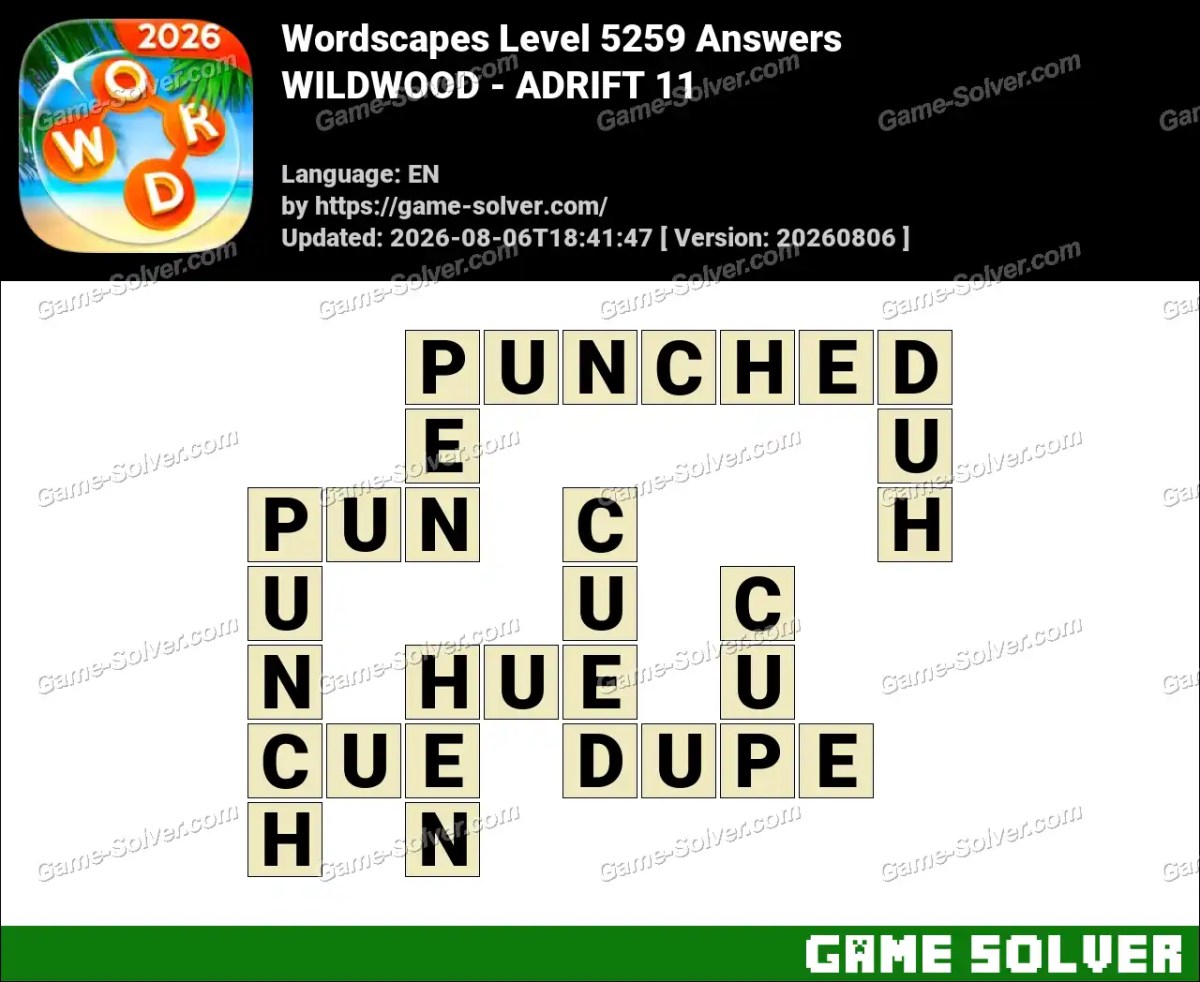 Wordscapes Level 5259 Answers — WILDWOOD - ADRIFT 11
