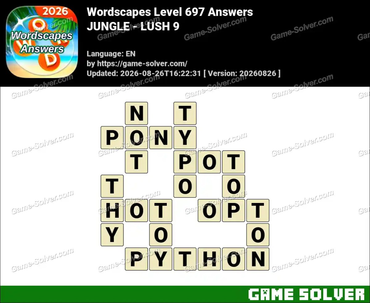 Wordscapes Level 697 Answers — JUNGLE - LUSH 9
