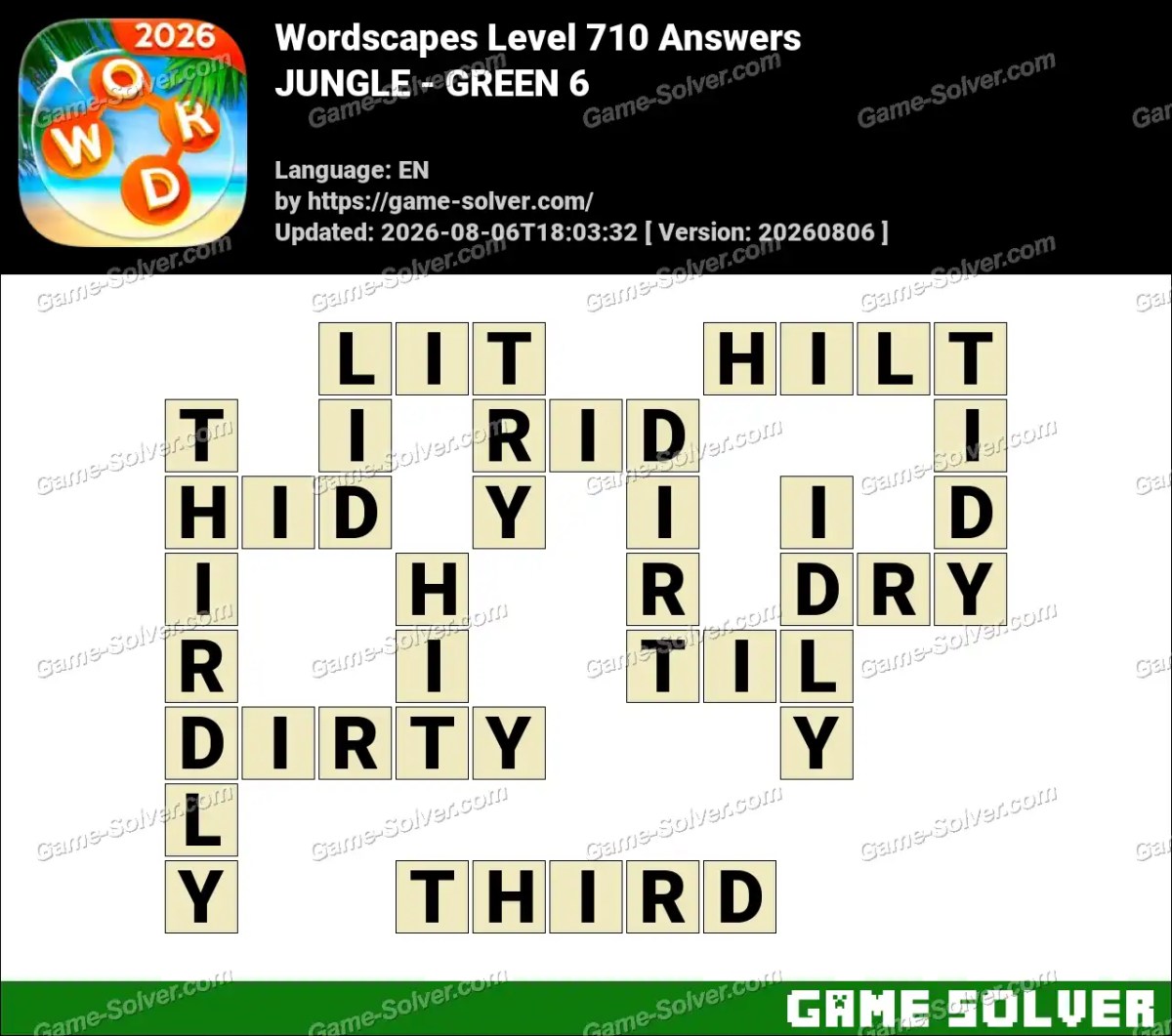 Wordscapes Level 710 Answers — JUNGLE - GREEN 6