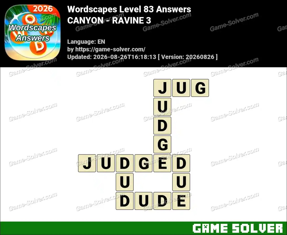Wordscapes Level 83 Answers — CANYON - RAVINE 3