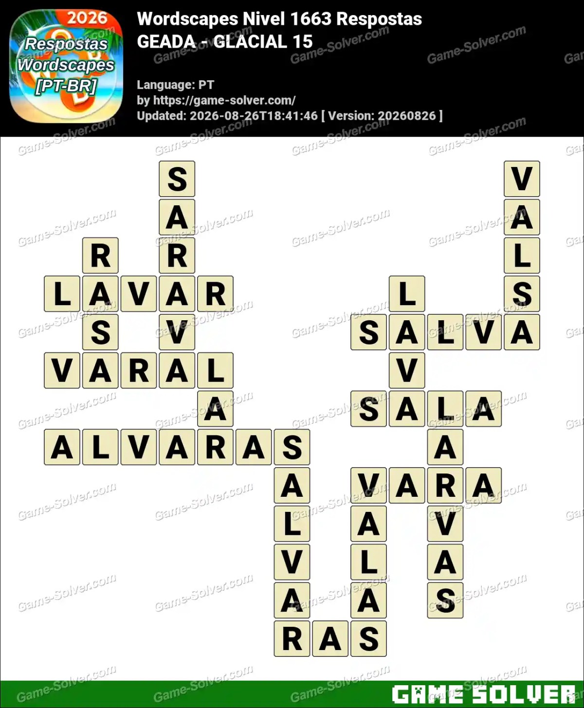 Wordscapes Brazil Nivel 1663 Respostas — GEADA - GLACIAL 15 Wordscapes Brazil Nivel 1663 Respostas — GEADA - GLACIAL 15