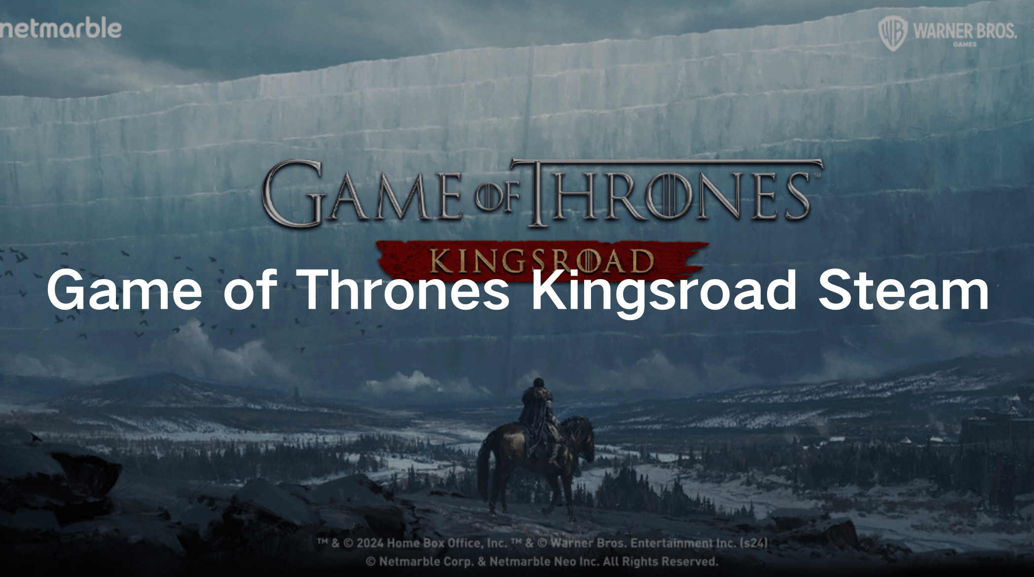 Game Of Thrones Kingsroad Steam Release Date Gameplay And More