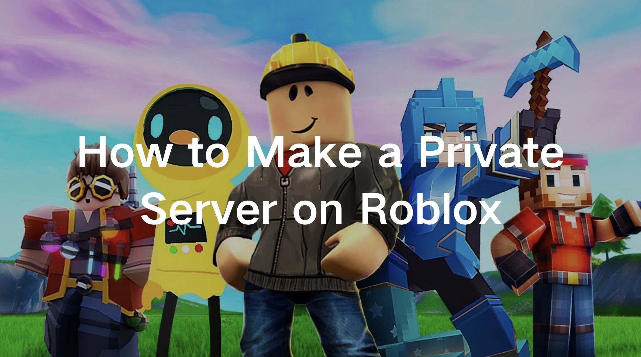 How To Make A Private Server On Roblox Ultimate Guide For PC Mobile