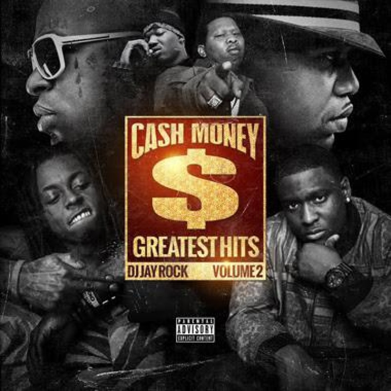Cash Money Records Greatest Hits Vol 2 Various Artists Dj Jay Rock Mixtape