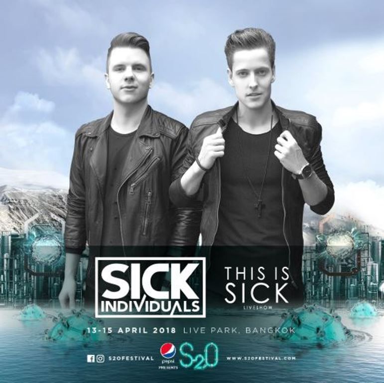 Sick Individuals สองดีเจและโปรดิวเซอร์คู่หูจากเนเธอร์แลนด์ที่มา พร้อมดนตรีแนว EDM&House กับเพลงสุดฮิตอย่าง I AM , Blueprint
