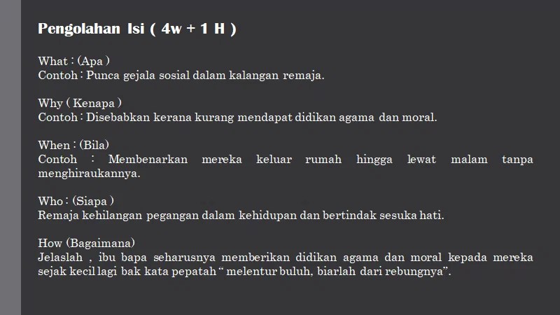 Mereka mudah terpengaruh dan terjebak dengan segala macam kerosakan, maksiat dan budaya kuning. Pengolahan Isi Nur Azwana