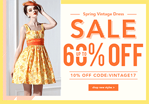 Spring Vintage Dresses Sale: Up to 60% OFF + Extra 10% OFF Coupon: VINTAGE17.