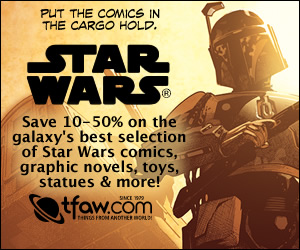 Save 10-50% on Star Wars Comics, Graphic Novels, Toys &amp; Statues
