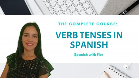 Learn & Understand Spanish Verb Tenses - The Complete Course | Florencia | Skillshare 252_x_448_jpg