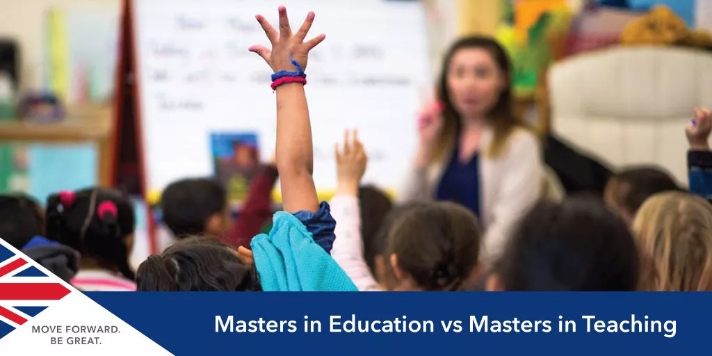 Should i study a masters in education or masters in teaching?
