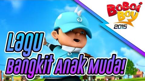 Merupakan lagu tema utama dan pembukaan dalam seri boboiboy. Rise Up My Youth Boboiboy Wiki Fandom