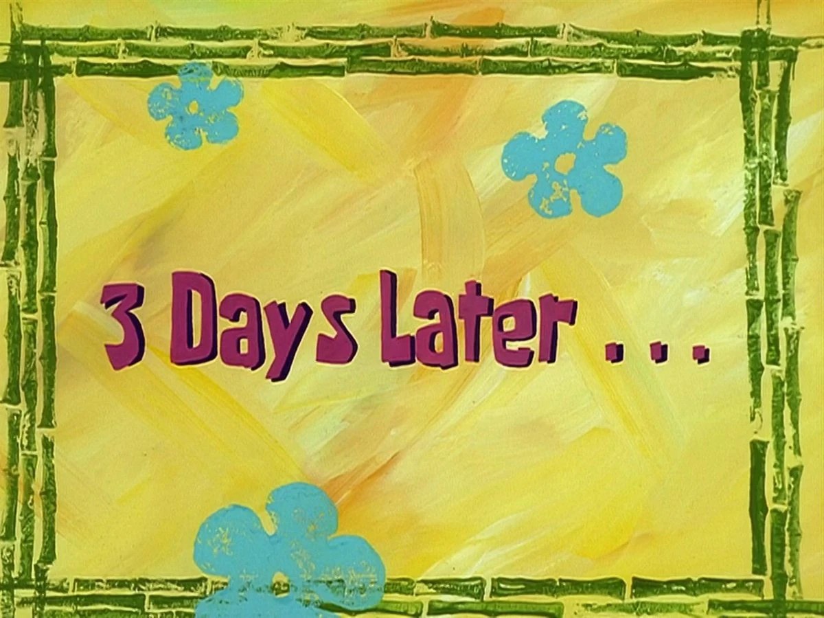 pics 2 Hours Later Spongebob list of time cards encyclopedia