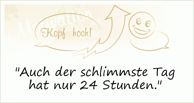 Ich bekomme nichts dafür, dass . MotivationssprÃ¼che - einer von 12 SprÃ¼chen