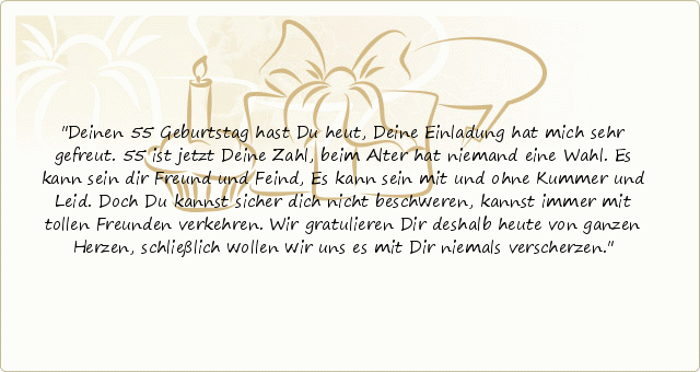 Sprüche zum 55. Geburtstag - einer von 6 Sprüchen