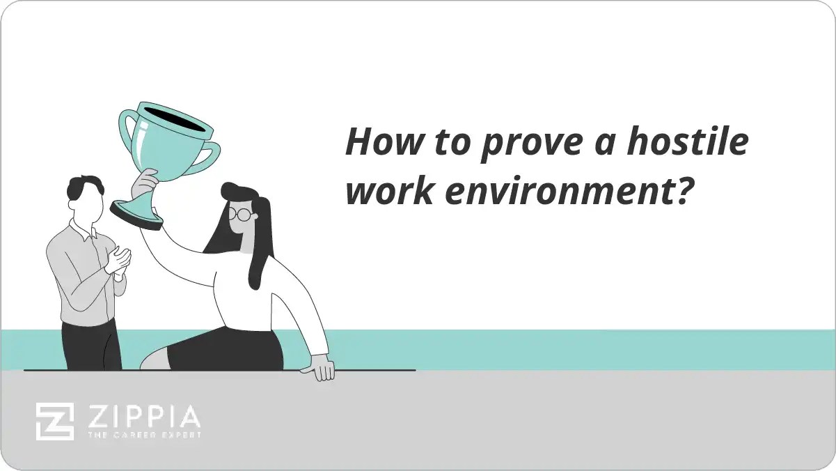 How to prove a hostile work environment?