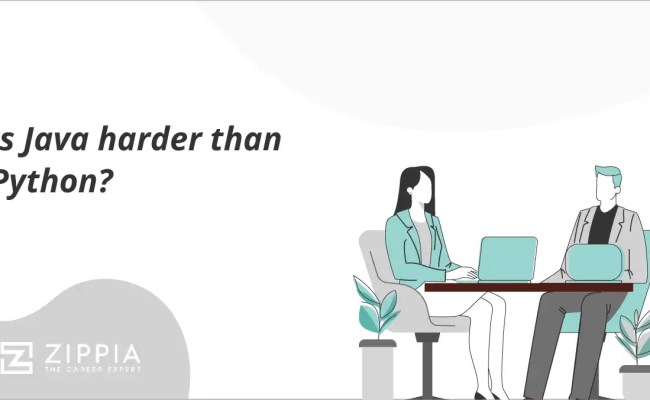 Is Java Harder Than Python? - Zippia