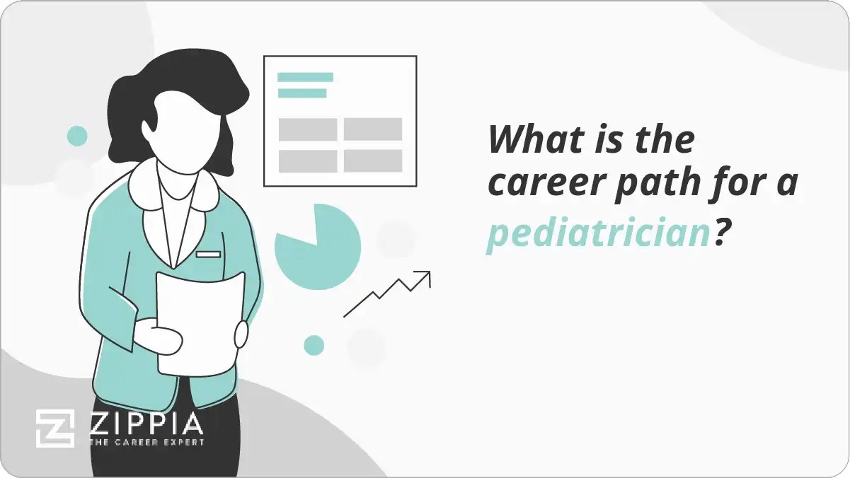 What is the career path for a pediatrician?