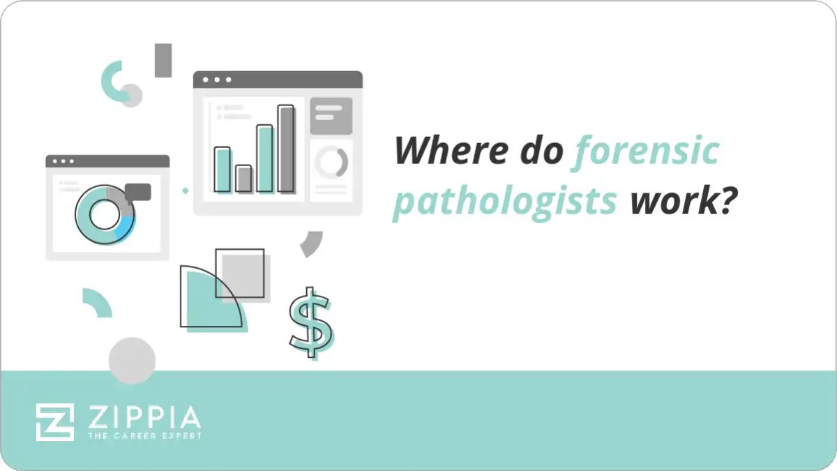 Where do forensic pathologists work? - Zippia