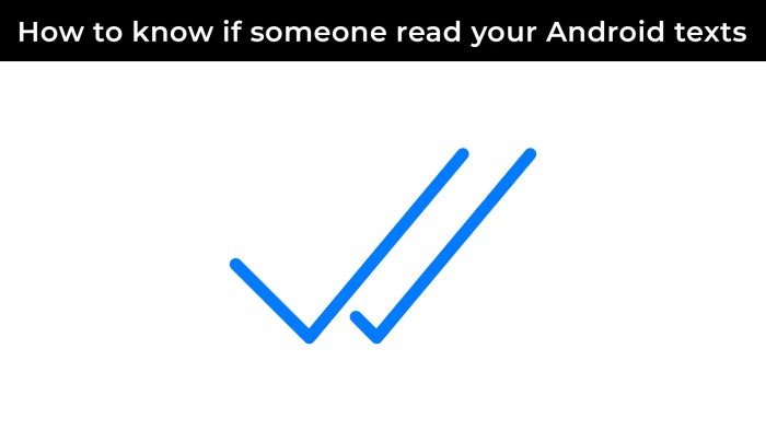 How to tell if a message was read on android