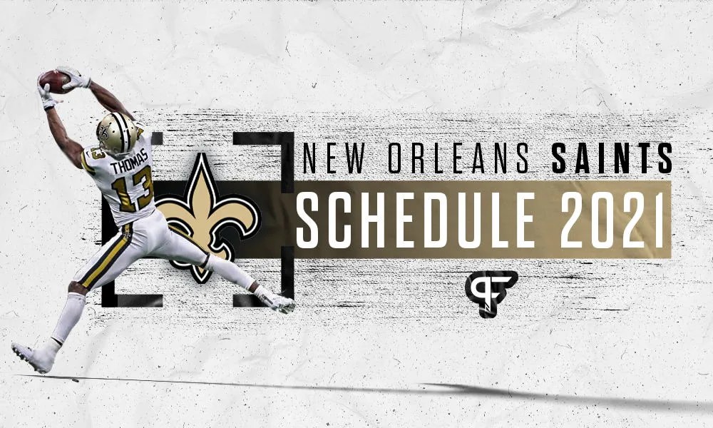New Orleans Saints Schedule 2021 Dates Times Win Loss Prediction For NEW ORLEANS Schedule Realease Web 