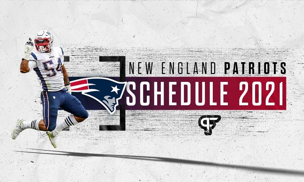 New England Patriots Schedule 2021 Dates Times Win Loss Prediction NEW ENGLAND Schedule Realease Web1 