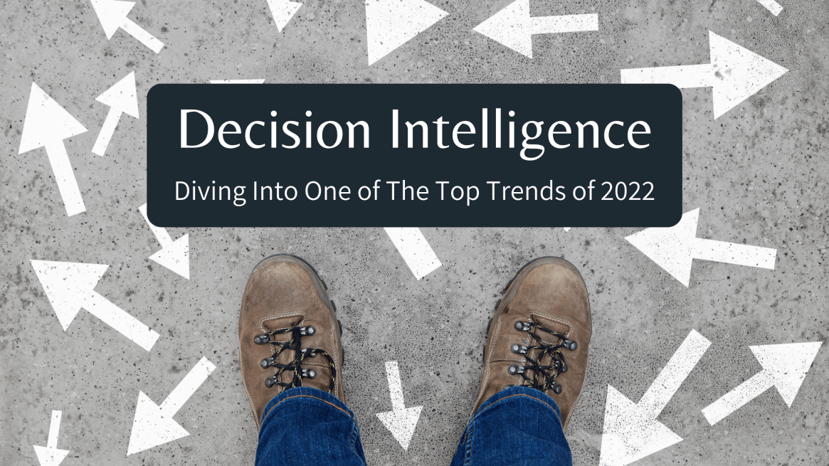 Man standing on a concrete surface containing multiple arrows with the words decision intelligence: diving into one of the top trends of 2022