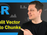 Split Vector Into Chunks In R 2 Examples Divide Array Into N Groups