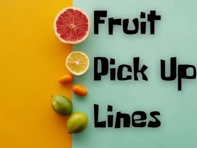 If i could rearrange the alphabet. 100 Tasty Fruit Pick Up Lines Apple Berry Strawberry