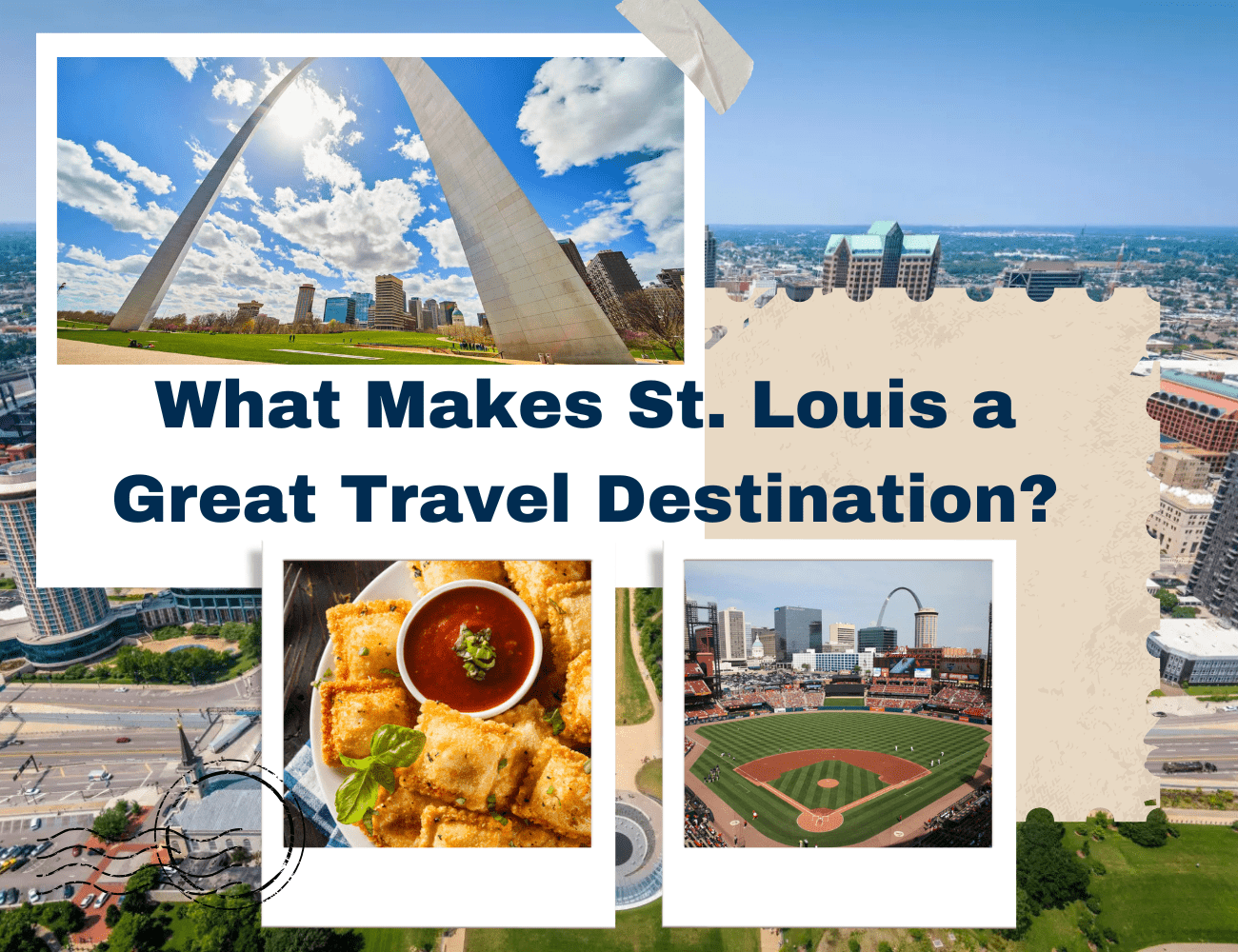 What Makes St. Louis a Great Travel Destination?