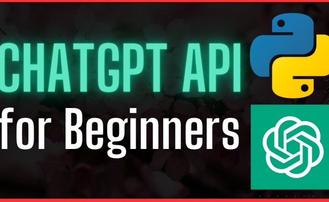 Complete ChatBOT Tutorial: A Beginner's Guide To Utilizing The ChatGPT ...