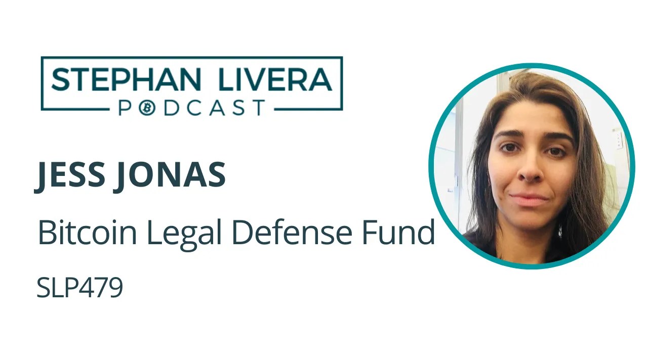 SLP479 Defending Open Source with Jess Jonas Bitcoin Legal Defense Fund –  Stephan Livera
