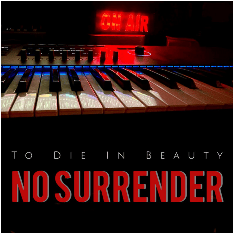 To Die In Beauty - No Surrender