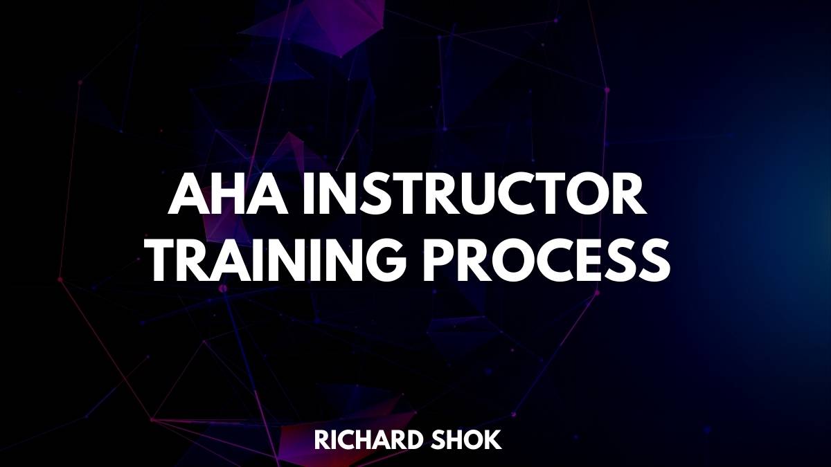 AHA Instructor Training Process