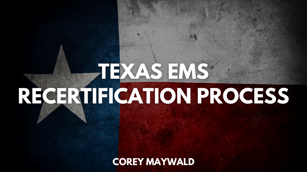Texas EMS Recertification Process
