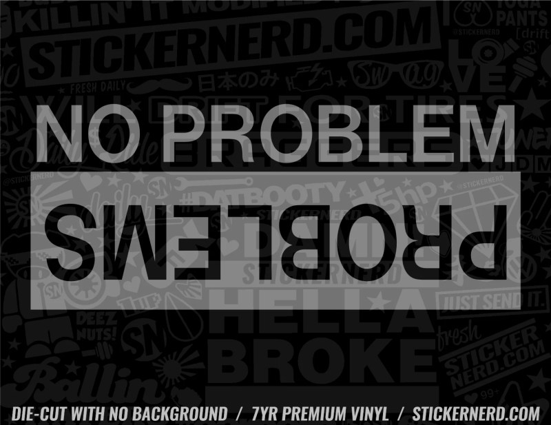 No Problem Problem Stickers - Best Landscape Photos in 4K