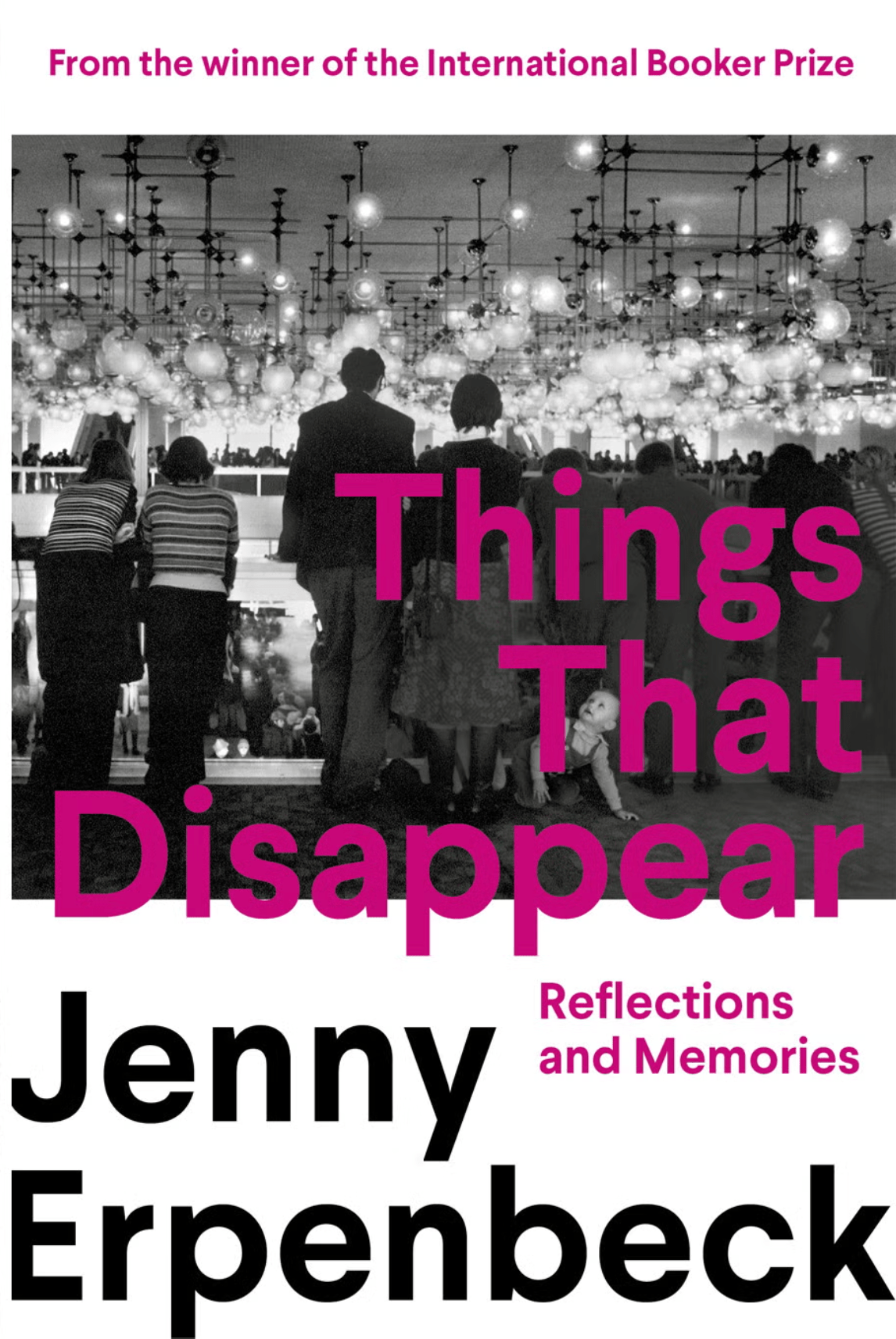 Book cover of Things That Disappear by Jenny Erpenbeck