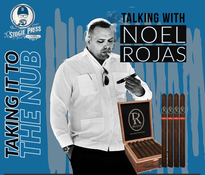 Taking It To The Nub – Season 1 Episode 20 – Noel Rojas – Rojas Cigars ...