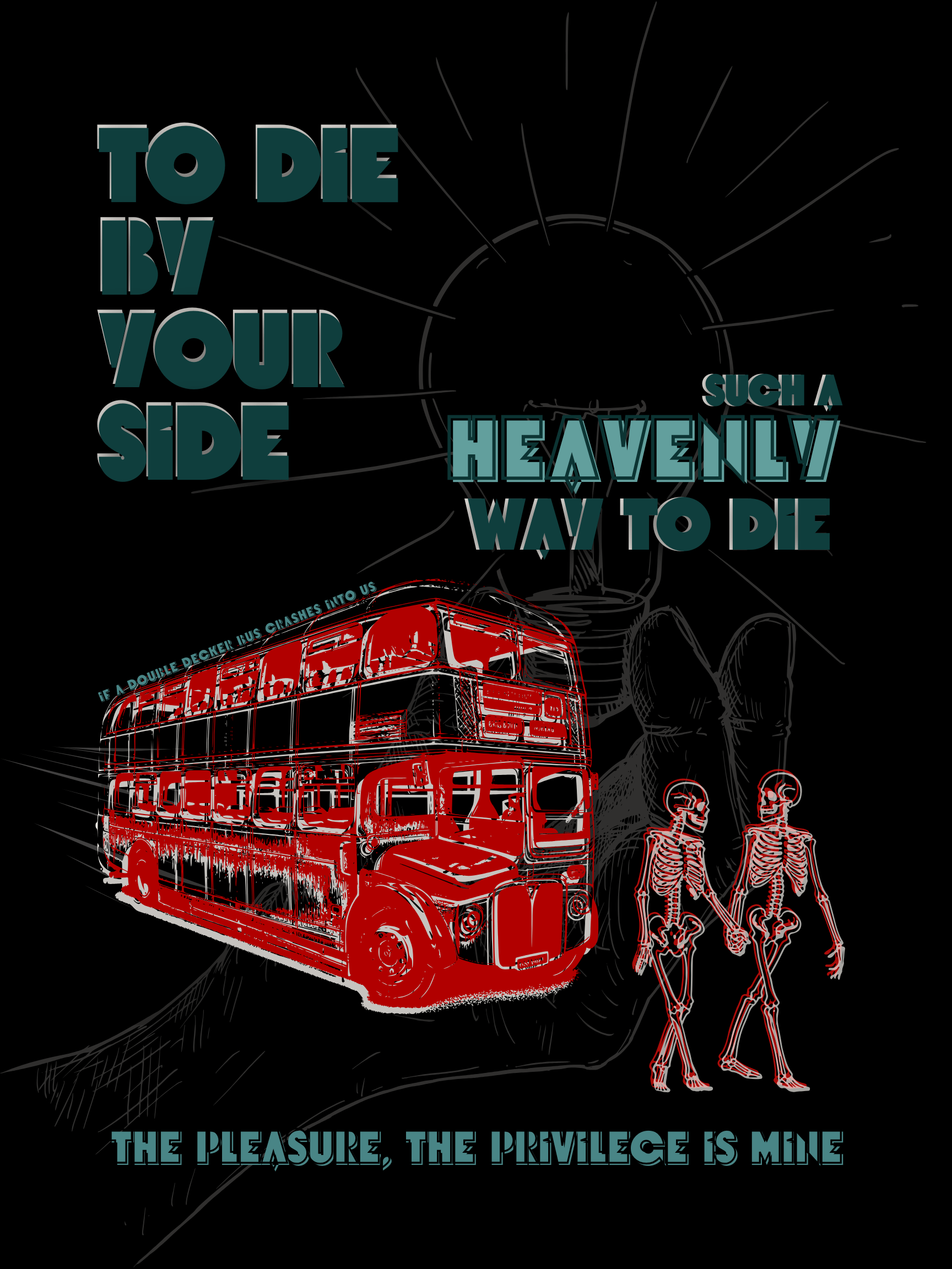 a bus rushes toward two skeletons holding hands, paying it no mind. happy to die with one another.