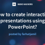 How To Create Interactive Presentations Using PowerPoint? - Indie Hackers