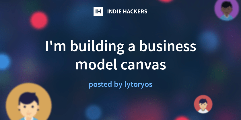 I M Building A Business Model Canvas