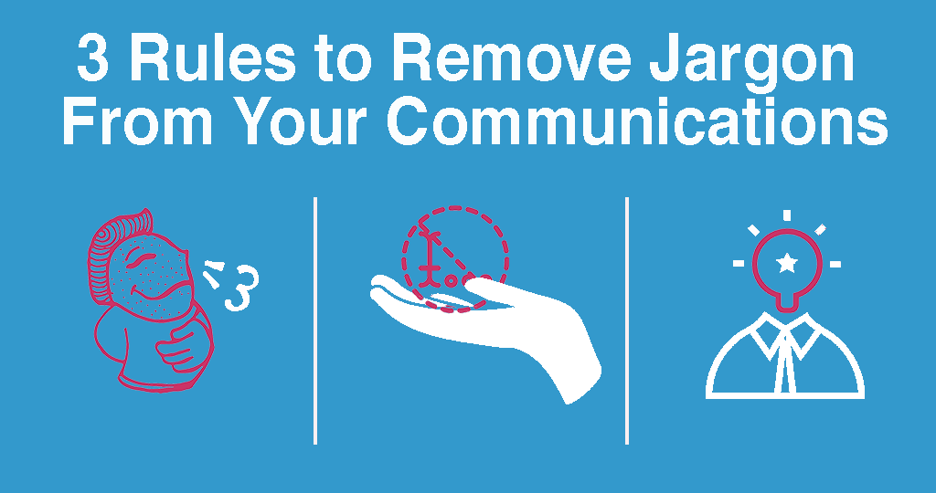 1special words or expressions used by a profession or group that are difficult for others to understand. 3 Rules That Remove Business Jargon Clear Points Messaging Llc